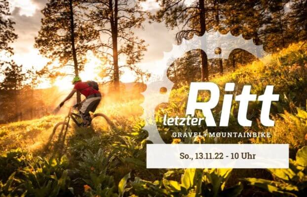 Letzter Ritt 2022 (Gravel + Mountainbike)
